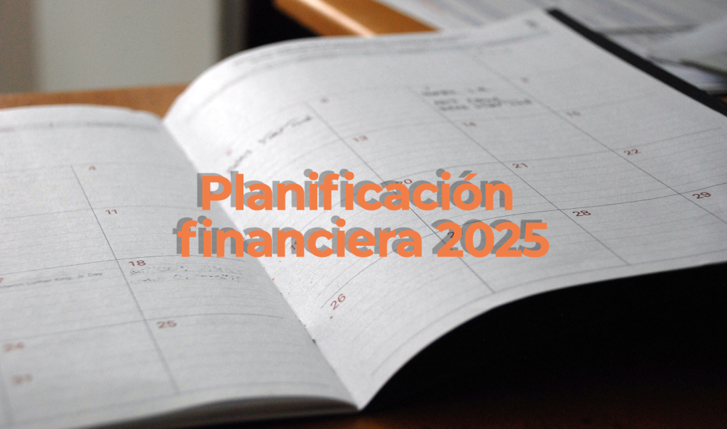 Planificación financiera 2025